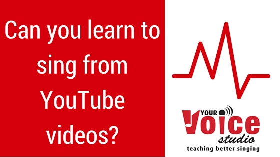 Can yo learn to sing from YouTube videos?